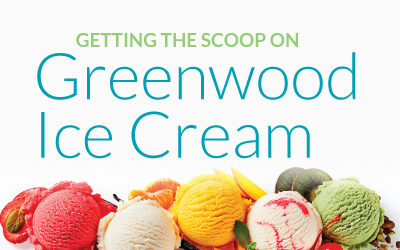 Getting the Scoop on Greenwood Ice Cream