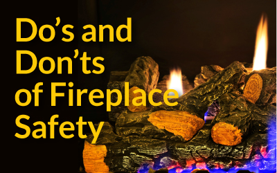 Do’s and Don’ts of Fireplace Safety